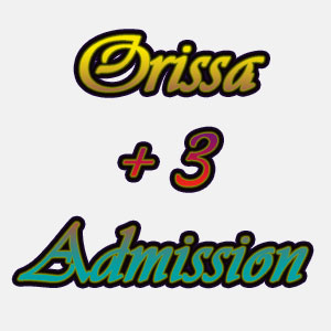 Orissa Plus 3 admission