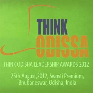 Think Odisha Leadership Awards 2012