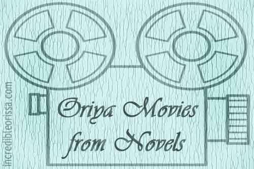 Oriya Movies from Novels