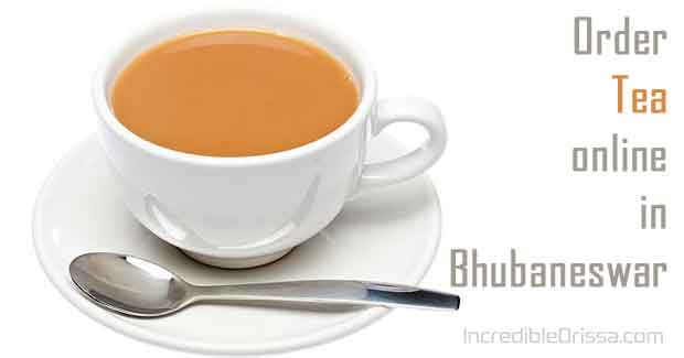 Order Tea Online in Bhubaneswar